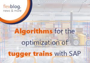 Algorithms for optimising tugger trains with SAP