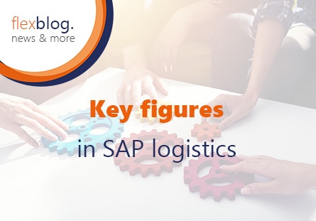 Key figures in SAP logistics