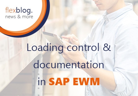 SAP Loading control & documentation in SAP EWM