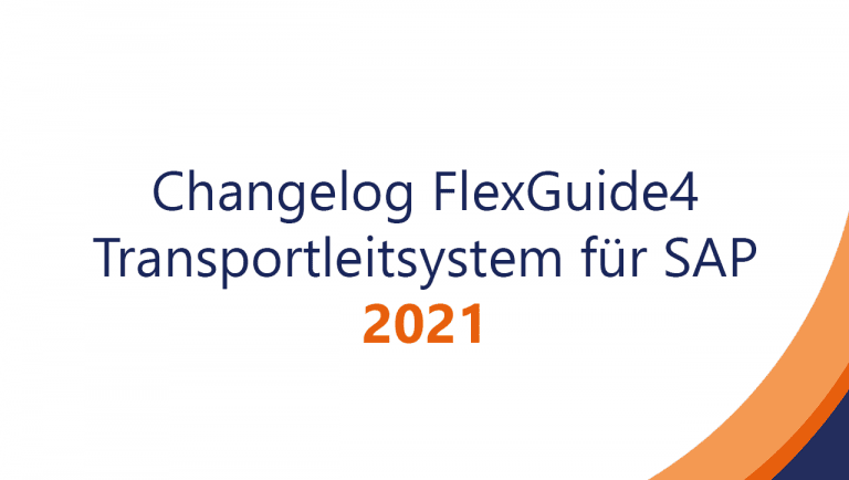 Change­log Flex­Guid­e4 Trans­port­­­­leit­­system für SAP – 2021