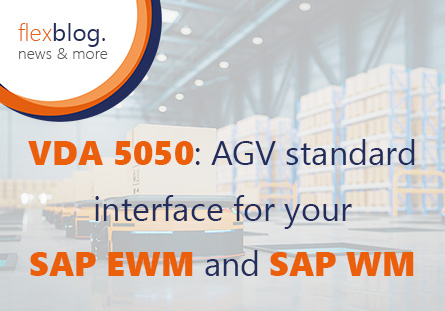 VDA 5050: AGV standard interface for your SAP EWM and SAP WM