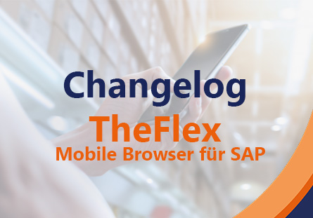 Change­log TheFlex Mobile Browser für SAP | iOS